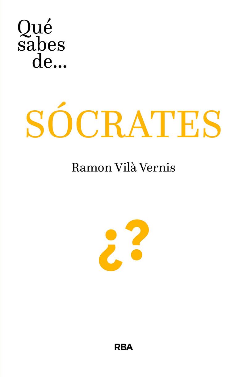 ¿Qué sabes de Socrates? | 9788491874935 | Vilá Vernis, Ramon | Librería Castillón - Comprar libros online Aragón, Barbastro