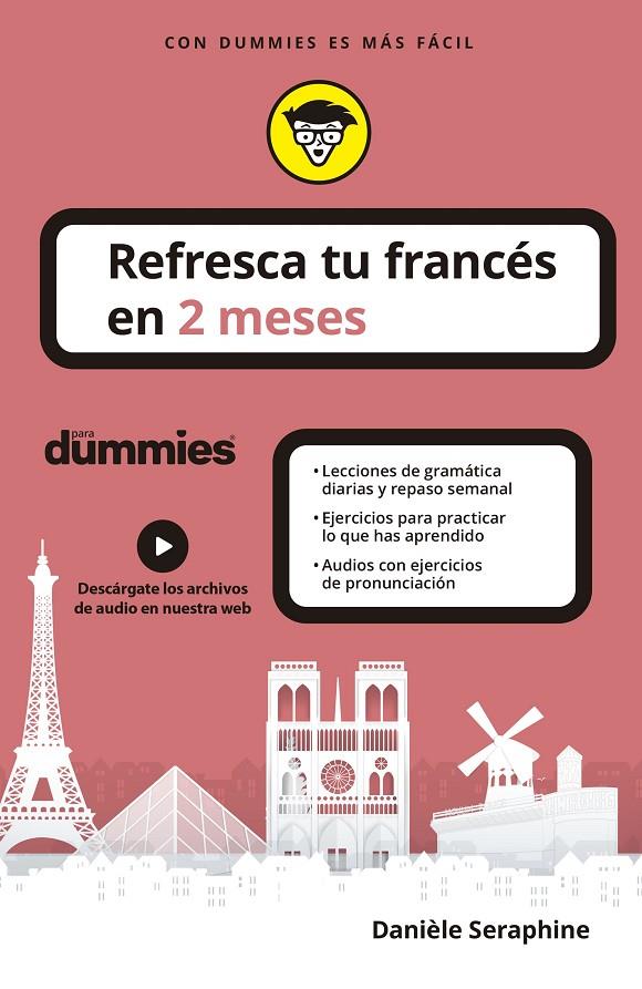 Refresca tu francés en 2 meses para dummies | 9788432906251 | Seraphine, Danièle | Librería Castillón - Comprar libros online Aragón, Barbastro