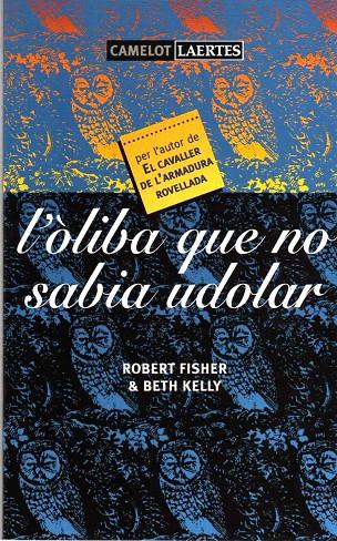 OLIBA QUE NO SABIA UDOLAR, L' | 9788475843971 | FISHER, ROBERT | Librería Castillón - Comprar libros online Aragón, Barbastro