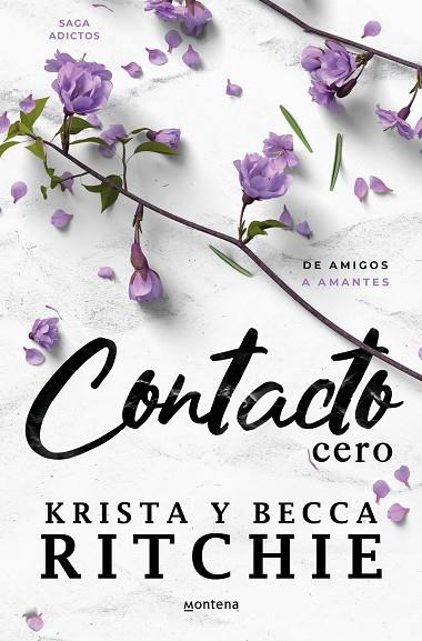 Contacto cero (Serie Adictos) | 9788419650405 | Ritchie, Becca / Ritchie, Krista | Librería Castillón - Comprar libros online Aragón, Barbastro