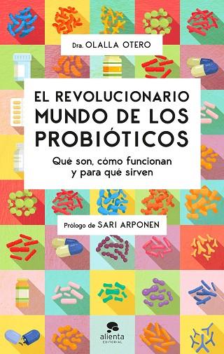 El revolucionario mundo de los probióticos | 9788413441320 | Otero, Olalla | Librería Castillón - Comprar libros online Aragón, Barbastro
