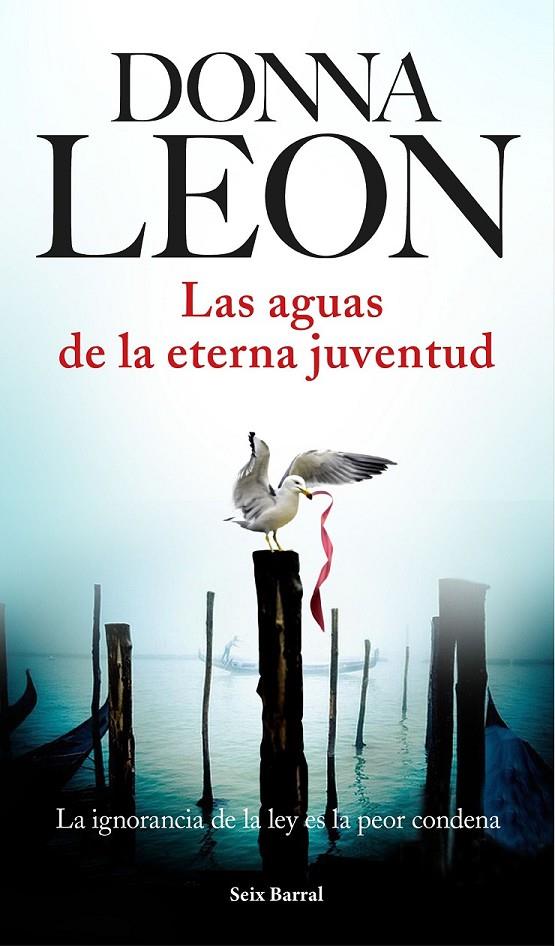 Las aguas de la eterna juventud | 9788432225970 | Leon, Donna | Librería Castillón - Comprar libros online Aragón, Barbastro
