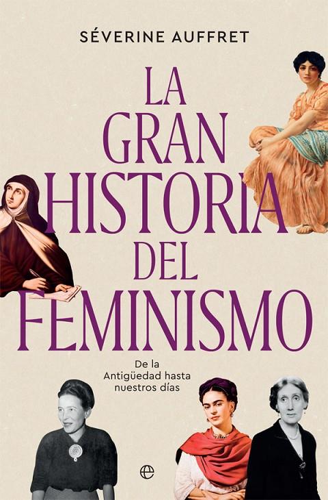 La gran historia del feminismo | 9788491647423 | Auffret, Séverine | Librería Castillón - Comprar libros online Aragón, Barbastro