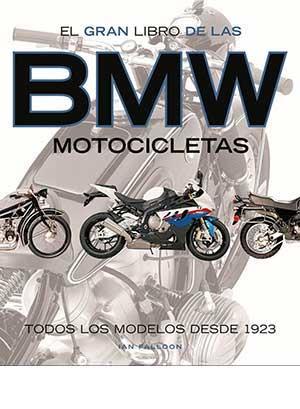 GRAN LIBRO DE LAS MOTOCICLETAS BMW, EL | 9788417452254 | FALLOON, IAN | Librería Castillón - Comprar libros online Aragón, Barbastro