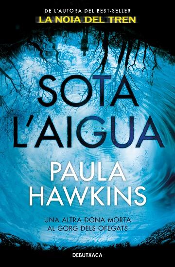 Sota l'aigua | 9788418132377 | Hawkins, Paula | Librería Castillón - Comprar libros online Aragón, Barbastro