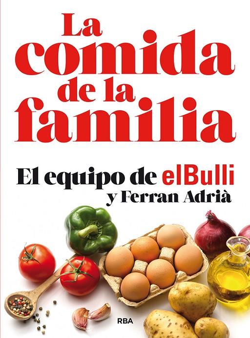 La comida de la familia (N. Edición) | 9788491870449 | Adrià Ferran | Librería Castillón - Comprar libros online Aragón, Barbastro