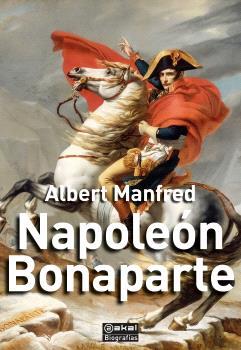 Napoleón Bonaparte | 9788446054597 | Manfred, Albert | Librería Castillón - Comprar libros online Aragón, Barbastro