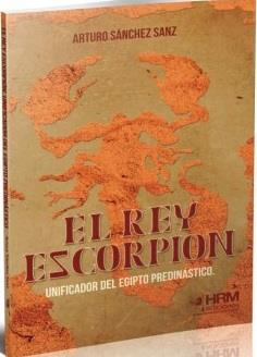 El rey Escorpión | 9788494607004 | Sánchez Sanz, Arturo | Librería Castillón - Comprar libros online Aragón, Barbastro
