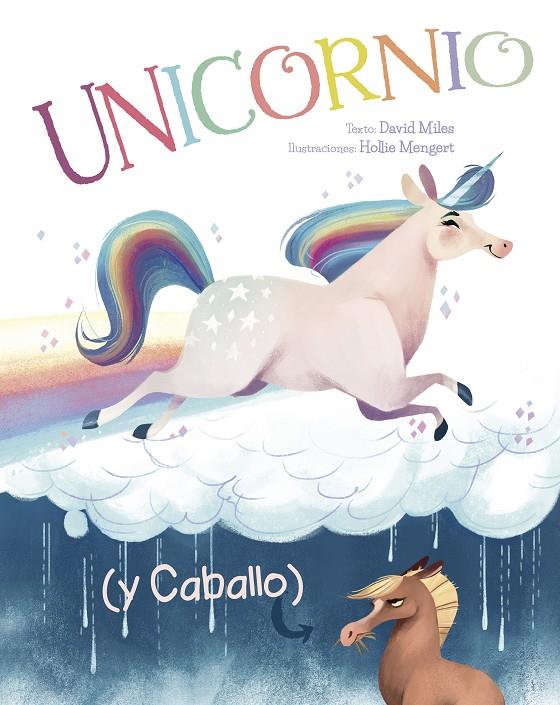 Unicornio (y Caballo) | 9788491452362 | MILES, DAVID | Librería Castillón - Comprar libros online Aragón, Barbastro