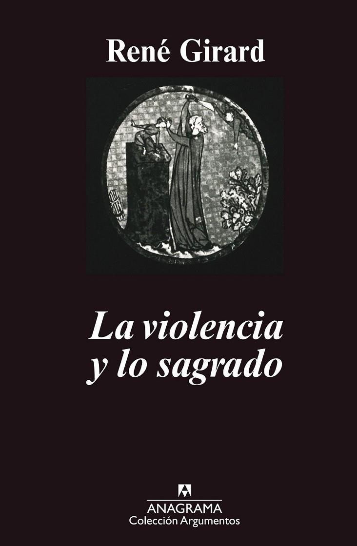 VIOLENCIA Y LO SAGRADO, LA | 9788433900708 | GIRARD, RENE | Librería Castillón - Comprar libros online Aragón, Barbastro