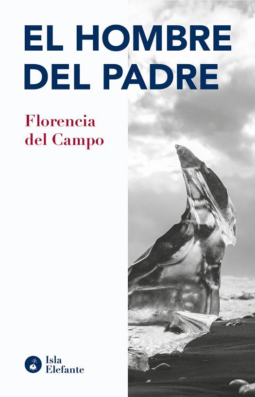El nombre del padre | 9788410002050 | del Campo, Florencia | Librería Castillón - Comprar libros online Aragón, Barbastro