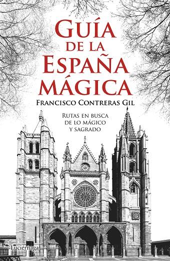 Guía de la España mágica | 9788416694242 | Contreras Gil, Francisco | Librería Castillón - Comprar libros online Aragón, Barbastro