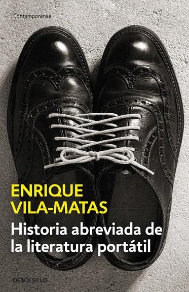 Historia abreviada de la literatura portátil | 9788490625316 | Enrique Vila-Matas | Librería Castillón - Comprar libros online Aragón, Barbastro
