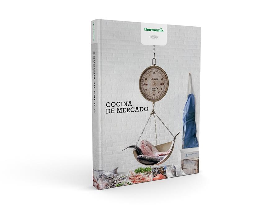 Cocina de mercado | 9788416902378 | Vorwerk España | Librería Castillón - Comprar libros online Aragón, Barbastro