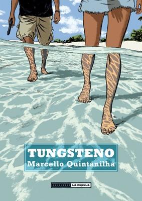 Tungsteno | 9788415724858 | Quintanilha, Marcello | Librería Castillón - Comprar libros online Aragón, Barbastro