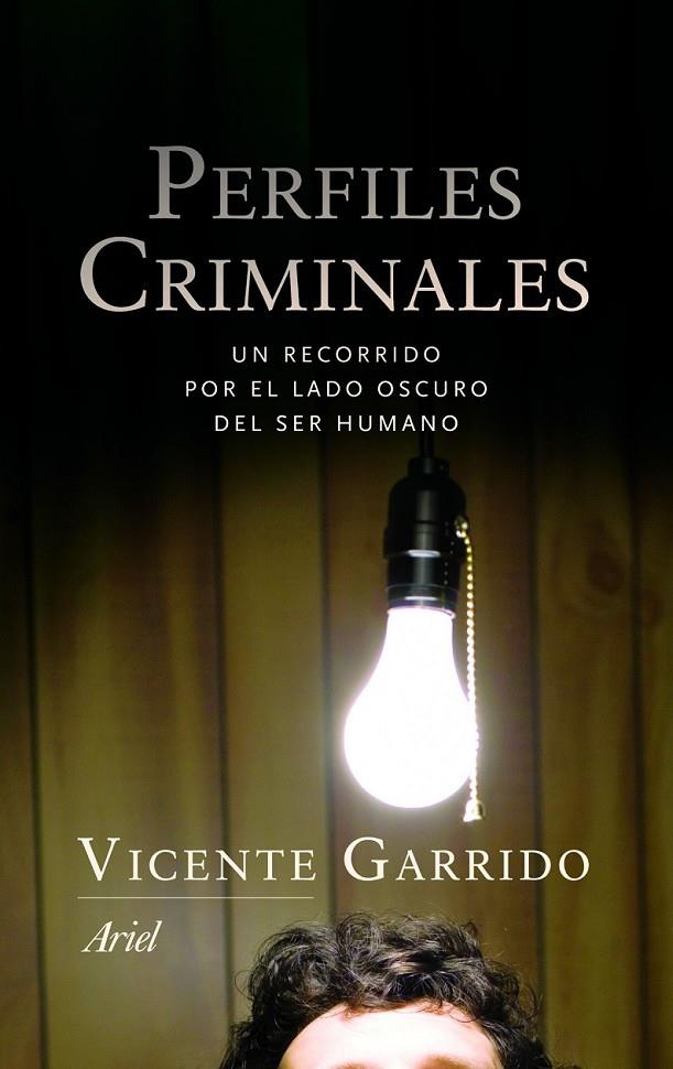 PERFILES CRIMINALES | 9788434470460 | GARRIDO GENOVÉS, VICENTE | Librería Castillón - Comprar libros online Aragón, Barbastro