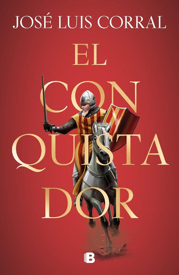 El conquistador | 9788466667562 | Corral, José Luis | Librería Castillón - Comprar libros online Aragón, Barbastro