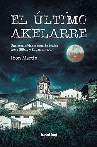 EL ÚLTIMO AKELARRE | 9788494407796 | MARTÍN ALVAREZ, IBON | Librería Castillón - Comprar libros online Aragón, Barbastro
