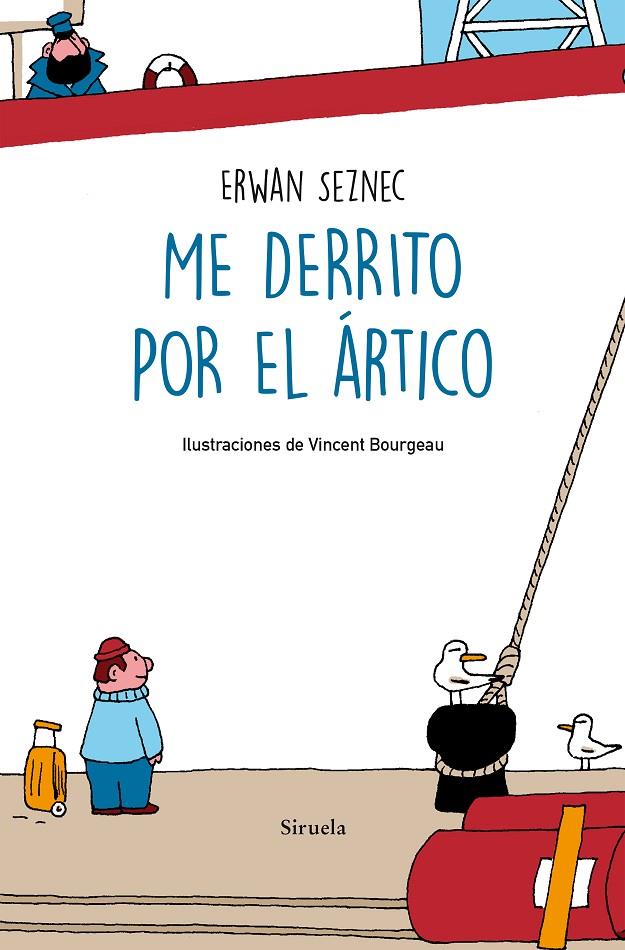 Me derrito por el Ártico | 9788418245879 | Seznec, Erwan | Librería Castillón - Comprar libros online Aragón, Barbastro