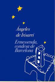 Ermessenda, condesa de Barcelona | 9788418340147 | de Irisarri, Ángeles | Librería Castillón - Comprar libros online Aragón, Barbastro