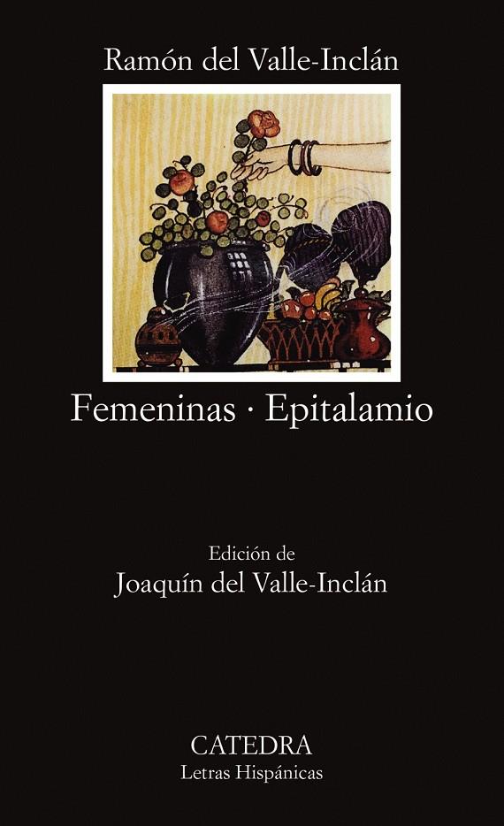 Femeninas; Epitalamio | 9788437611211 | Valle-Inclán, Ramón M.ª del | Librería Castillón - Comprar libros online Aragón, Barbastro