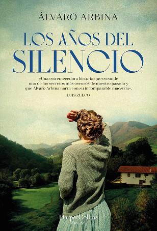 Los años del silencio | 9788491398547 | Arbina, Álvaro | Librería Castillón - Comprar libros online Aragón, Barbastro