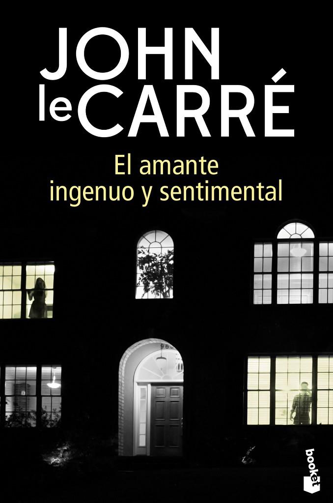 El amante ingenuo y sentimental | 9788408216599 | le Carré, John | Librería Castillón - Comprar libros online Aragón, Barbastro