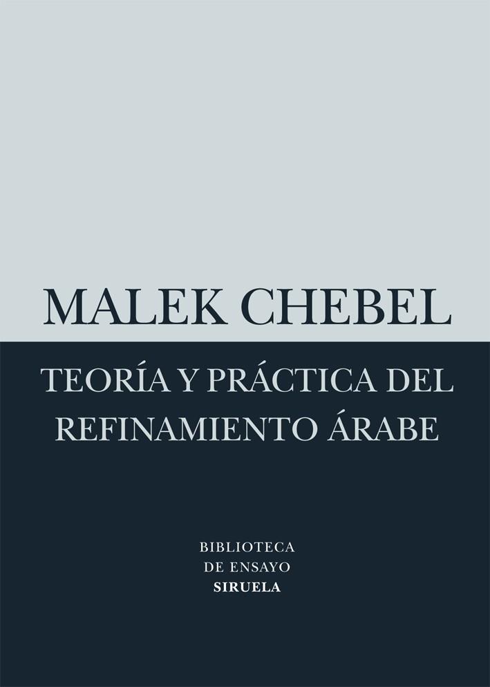 TEORÍA Y PRÁCTICA DEL REFINAMIENTO ÁRABE | 9788498414523 | CHEBEL, MALEK | Librería Castillón - Comprar libros online Aragón, Barbastro