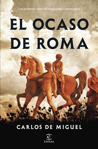 El ocaso de Roma | 9788467067262 | Miguel, Carlos de | Librería Castillón - Comprar libros online Aragón, Barbastro