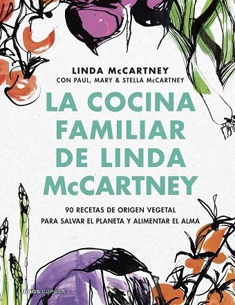 La cocina familiar de Linda McCartney | 9788448029173 | McCartney, Linda | Librería Castillón - Comprar libros online Aragón, Barbastro