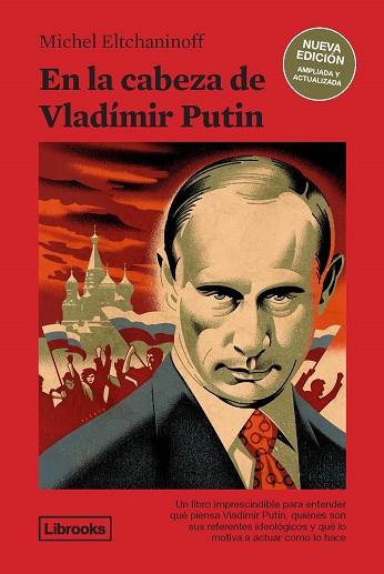 En la cabeza de Vladímir Putin NE | 9788412506013 | Eltchaninoff, Michel | Librería Castillón - Comprar libros online Aragón, Barbastro