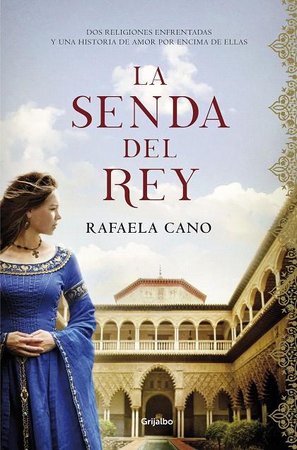 La senda del rey | 9788425357671 | Rafaela Cano | Librería Castillón - Comprar libros online Aragón, Barbastro