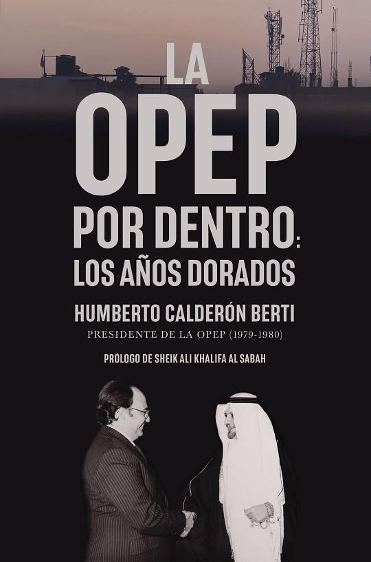 La OPEP por dentro | 9788498755442 | Calderón Berti, Humberto | Librería Castillón - Comprar libros online Aragón, Barbastro