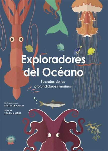 EXPLORADORES DEL OCEANO (VVKIDS) | 9788468258812 | Weiss, Sabrina | Librería Castillón - Comprar libros online Aragón, Barbastro