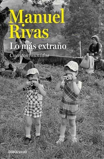 Lo más extraño | 9788490628614 | RIVAS, MANUEL | Librería Castillón - Comprar libros online Aragón, Barbastro