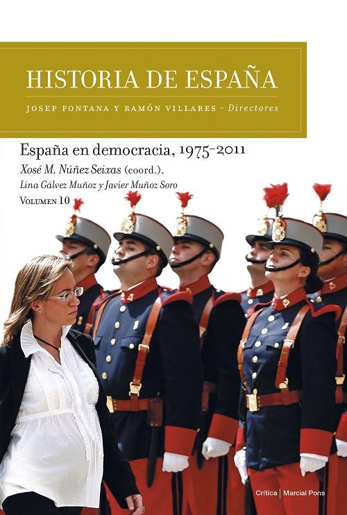 España en democracia, 1975-2011 - Historia de España | 9788491992189 | Núñez Seixas, Xosé M. | Librería Castillón - Comprar libros online Aragón, Barbastro