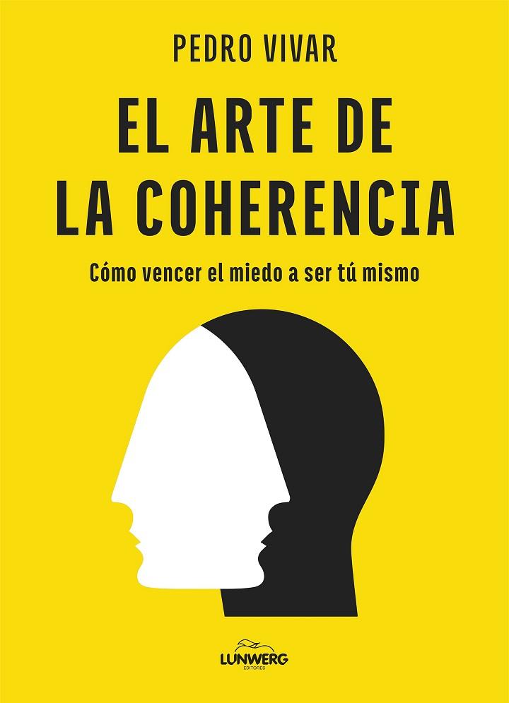 El arte de la coherencia | 9788419875556 | Vivar, Pedro | Librería Castillón - Comprar libros online Aragón, Barbastro