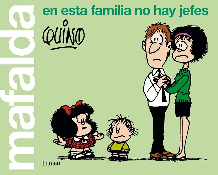 Mafalda. En esta familia no hay jefes | 9788426407283 | Quino, | Librería Castillón - Comprar libros online Aragón, Barbastro