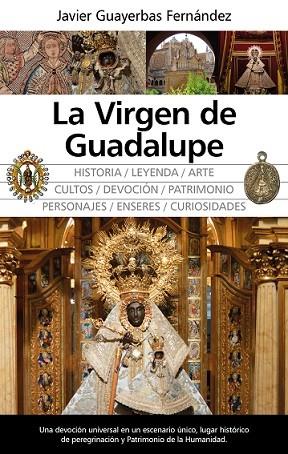 VIRGEN DE GUADALUPE, LA | 9788418346361 | Guayerbas Fernández, Javier | Librería Castillón - Comprar libros online Aragón, Barbastro