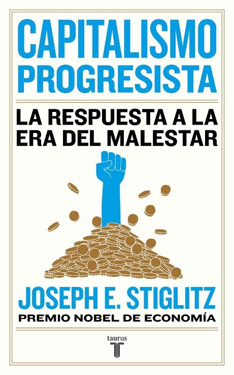 Capitalismo progresista | 9788430623150 | Stiglitz, Joseph E. | Librería Castillón - Comprar libros online Aragón, Barbastro