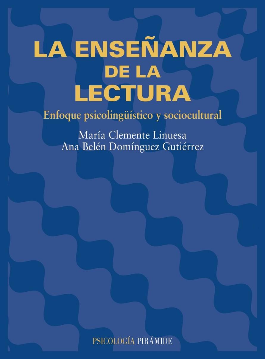 ENSEÑANZA DE LA LECTURA, LA | 9788436813067 | CLEMENTE LINUESA, MARIA | Librería Castillón - Comprar libros online Aragón, Barbastro