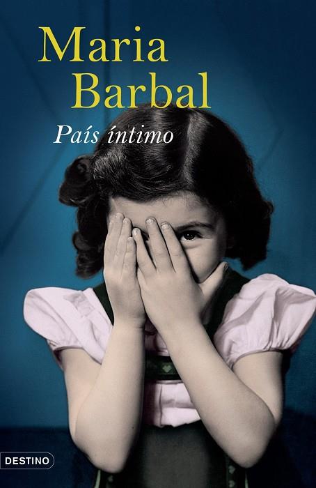 PAÍS ÍNTIMO | 9788423339563 | BARBAL, MARIA | Librería Castillón - Comprar libros online Aragón, Barbastro