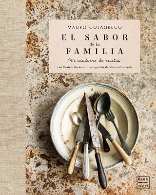 El sabor de la familia | 9788408261216 | Mauro Colagreco | Librería Castillón - Comprar libros online Aragón, Barbastro