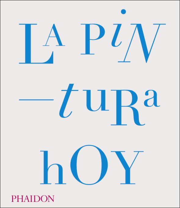 PINTURA HOY | 9780714869186 | VV.AA. | Librería Castillón - Comprar libros online Aragón, Barbastro