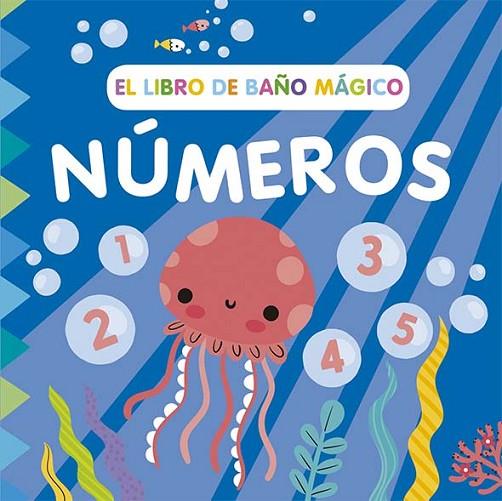 El libro de baño mágico: Números | 9788491457039 | Wade, Sarah | Librería Castillón - Comprar libros online Aragón, Barbastro