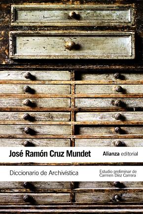 Diccionario de Archivística | 9788420652856 | Cruz Mundet, José Ramón | Librería Castillón - Comprar libros online Aragón, Barbastro
