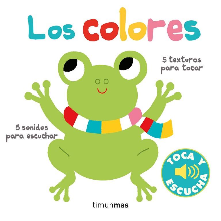 Los colores : Toca y escucha | 9788408238812 | Billet, Marion | Librería Castillón - Comprar libros online Aragón, Barbastro