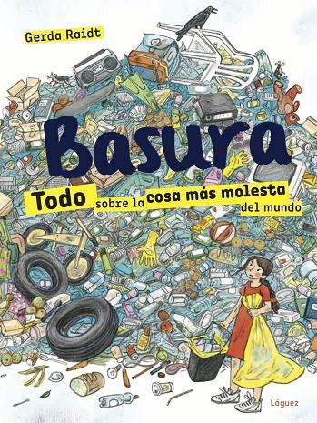 Basura | 9788412052138 | Raidt, Gerda | Librería Castillón - Comprar libros online Aragón, Barbastro