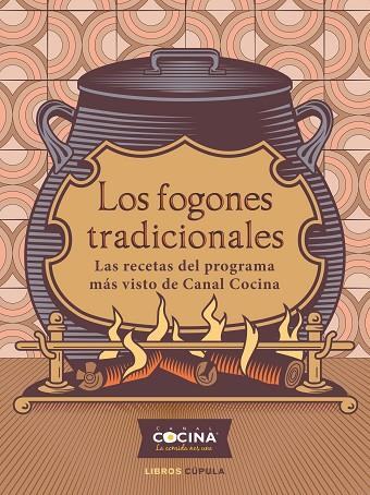 Los fogones tradicionales | 9788448029180 | Canal Cocina | Librería Castillón - Comprar libros online Aragón, Barbastro