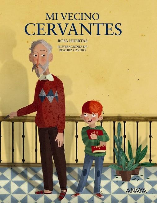 Mi vecino Cervantes | 9788469808900 | Huertas, Rosa | Librería Castillón - Comprar libros online Aragón, Barbastro